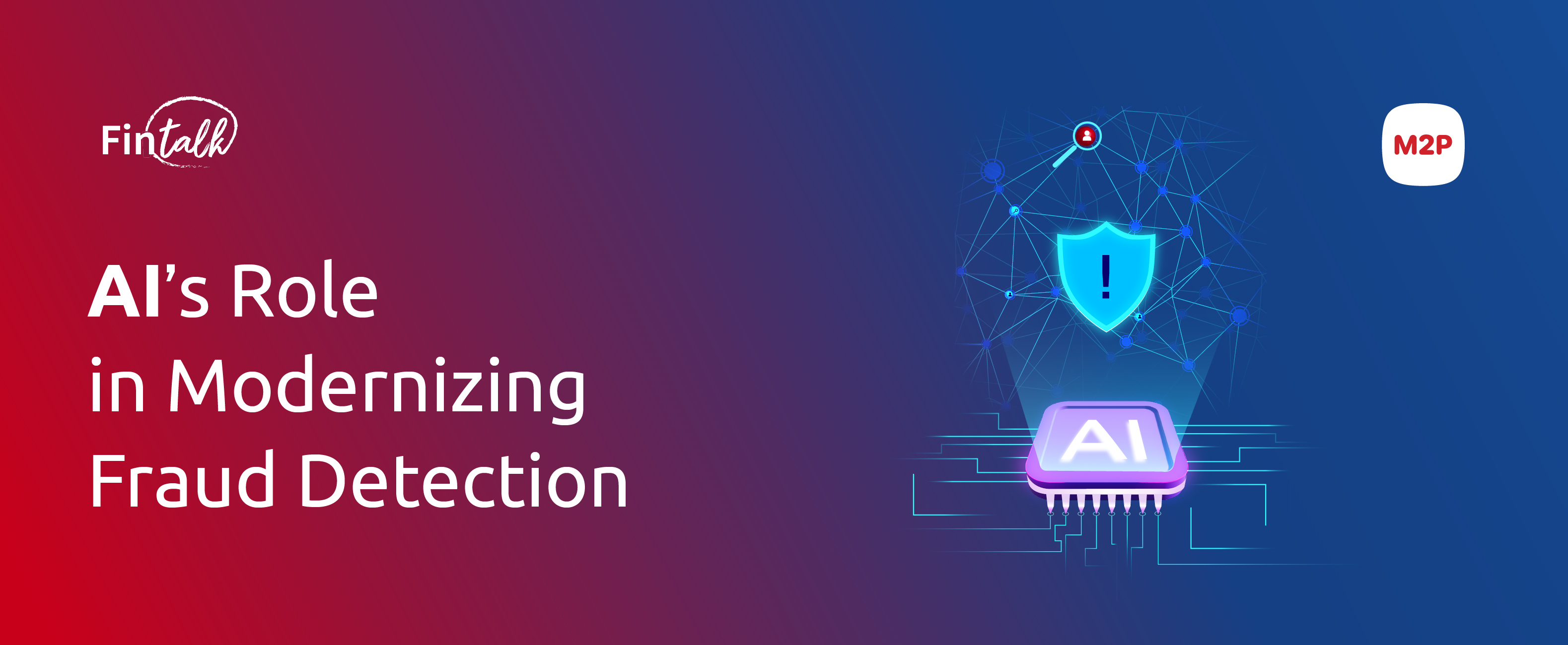 Fintech Fraud: How AI and ML are Changing the Game